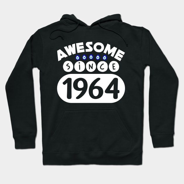 Awesome Since 1964 Hoodie by colorsplash